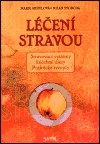 Léčení stravou - M.Mihulová, M.Svoboda - Kliknutím na obrázek zavřete